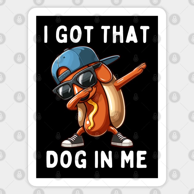 I Got That Dog In Me Sticker by Etopix